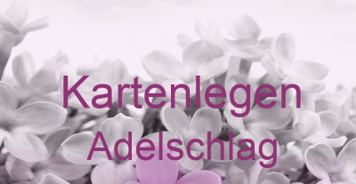 Kartenlegen Adelschlag | Top-Experten für Kartenlegen, Wahrsagen, Hellsehen, Zukunftsdeutung.