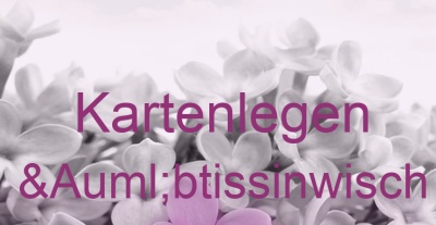 Kartenlegen Äbtissinwisch | Top-Experten für Kartenlegen, Wahrsagen, Hellsehen, Zukunftsdeutung.