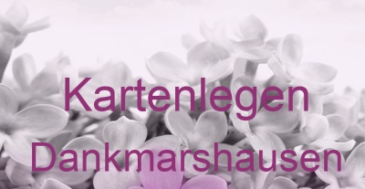 Kartenlegen Dankmarshausen | Top-Experten für Kartenlegen, Wahrsagen, Hellsehen, Zukunftsdeutung.