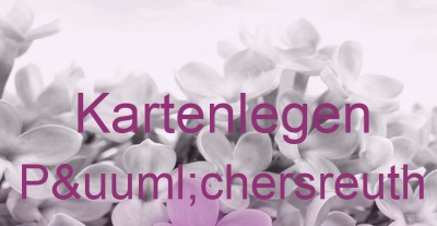 Kartenlegen Püchersreuth | Top-Experten für Kartenlegen, Wahrsagen, Hellsehen, Zukunftsdeutung. Kartenlegen Püchersreuth | Top-Experten für Kartenlegen, Wahrsagen, Hellsehen, Zukunftsdeutung.