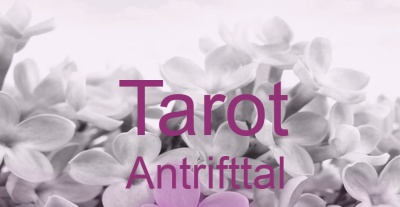 Tarot Antrifttal | Top-Experten für Kartenlegen, Wahrsagen, Hellsehen, Zukunftsdeutung.