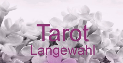 Tarot Langewahl | Top-Experten für Kartenlegen, Wahrsagen, Hellsehen, Zukunftsdeutung.