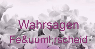 Wahrsagen Feürscheid | Top-Experten für Kartenlegen, Wahrsagen, Hellsehen, Zukunftsdeutung.