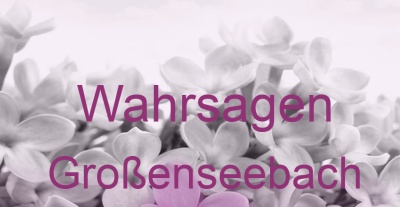 Wahrsagen Großenseebach | Top-Experten für Kartenlegen, Wahrsagen, Hellsehen, Zukunftsdeutung.