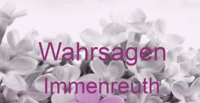 Wahrsagen Immenreuth | Top-Experten für Kartenlegen, Wahrsagen, Hellsehen, Zukunftsdeutung. Wahrsagen Immenreuth | Top-Experten für Kartenlegen, Wahrsagen, Hellsehen, Zukunftsdeutung.