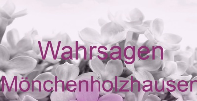 Wahrsagen Mönchenholzhausen | Top-Experten für Kartenlegen, Wahrsagen, Hellsehen, Zukunftsdeutung.